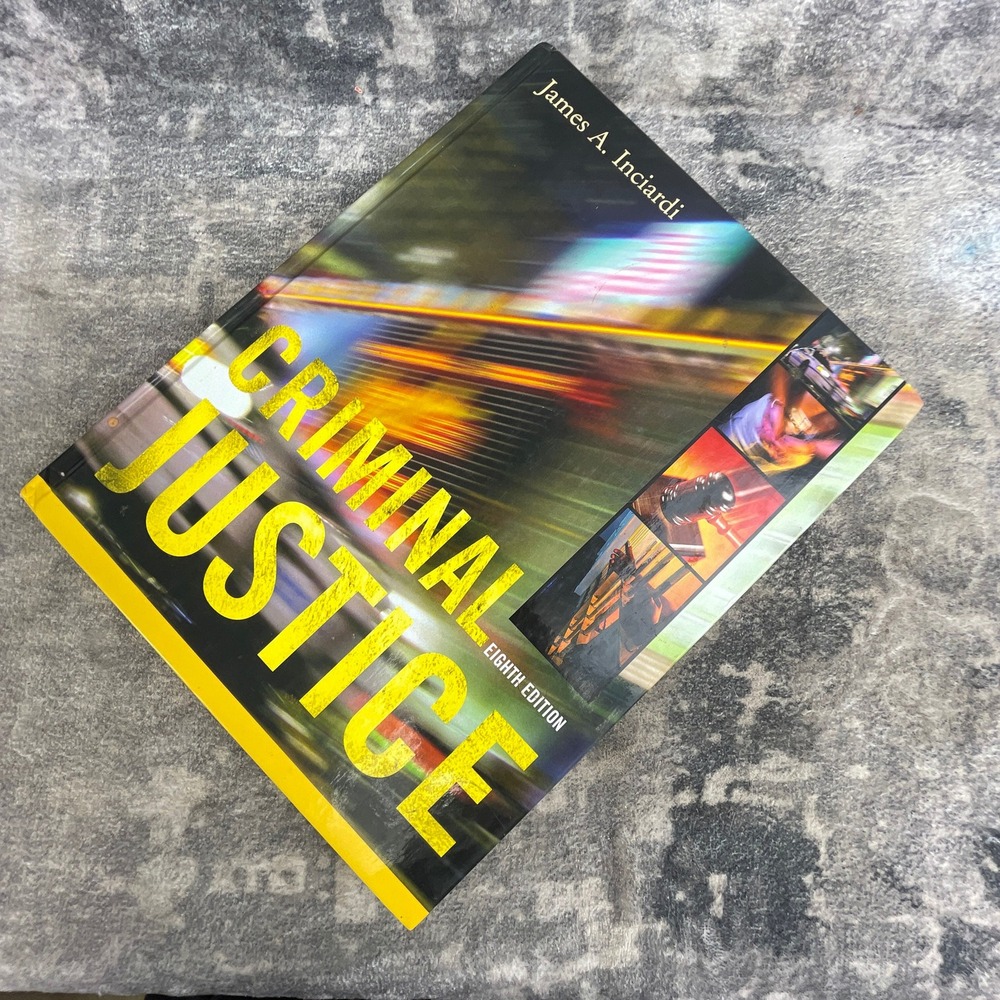Criminal Justice 8th Edition James A. Inciardi McGraw-Hill Hardcover